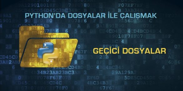 7- Geçici Dosyalar ile Çalışmak 6